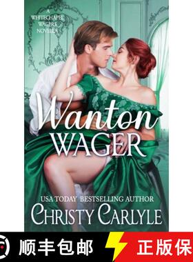 【3-4周达】Wanton Wager: A Whitechapel Wagers Novella [9781940064789]