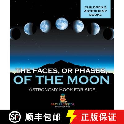 【3-4周达】精装 The Faces, or Phases, of the Moon - Astronomy Book for Kids | Children's Astronomy Books [9798869411839]