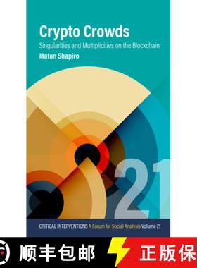 【3-4周达】Crypto Crowds: Singularities and Multiplicities on the Blockchain [9781805392927]