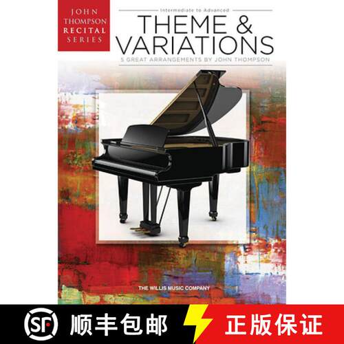 【3-4周达】Theme and Variations: John Thompson Recital Series Intermediate to Advanced Level [9781480399679]