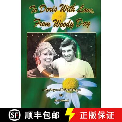 【3-4周达】To Doris with Love, From Woody Day My Days with Doris Day (hardback) [9781629338743]