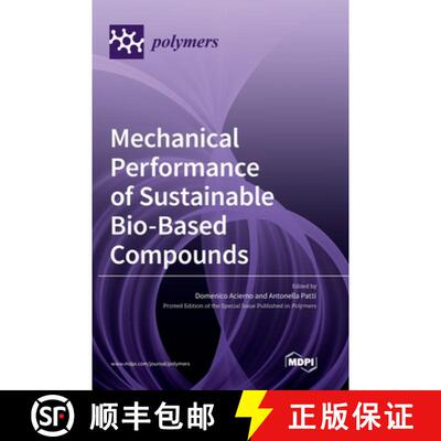 【3-4周达】Mechanical Performance of Sustainable Bio-Based Compounds [9783036566856]