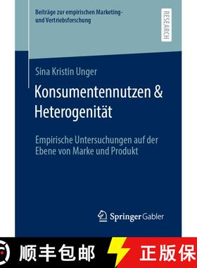 【3-4周达】Konsumentennutzen & Heterogenität : Empirische Untersuchungen auf der Ebene von Marke und... [9783658331603]
