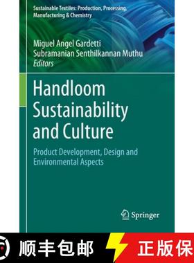 【3-4周达】Handloom Sustainability and Culture : Product Development, Design and Environmental Aspects [9789811656675]