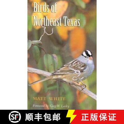 预订 Birds of Northeast Texas: Volume 32 [9781585441921]