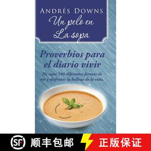 【3-4周达】Un pelo en la sopa: Proverbios para el diario vivir [9781506500188]