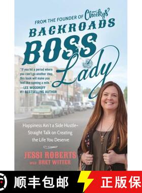 【3-4周达】Backroads Boss Lady: Happiness Ain't a Side Hustle--Straight Talk on Creating the Life You... [9781538745731]