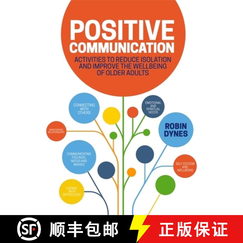 【3-4周达】Positive Communication: Activities to Reduce Isolation and Improve the Wellbeing of Older ... [9781785921810]