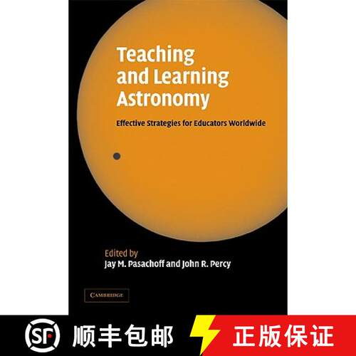 预订 Teaching and Learning Astronomy: Effective Strategies for Educators Worldwide [9780521115391]