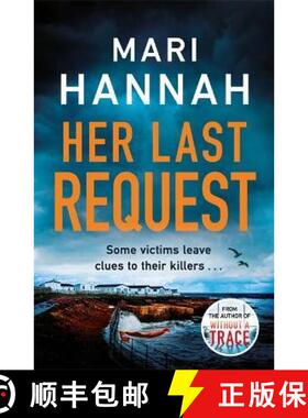 【3-4周达】Her Last Request: A Kate Daniels thriller and the follow up to Capital Crime's Crime Book ... [9781409192442]