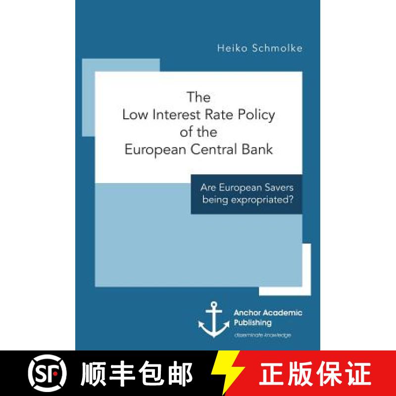 【2-3周达】The Low Interest Rate Policy of the European Central Bank. Are European Savers being expro... [9783960671190]