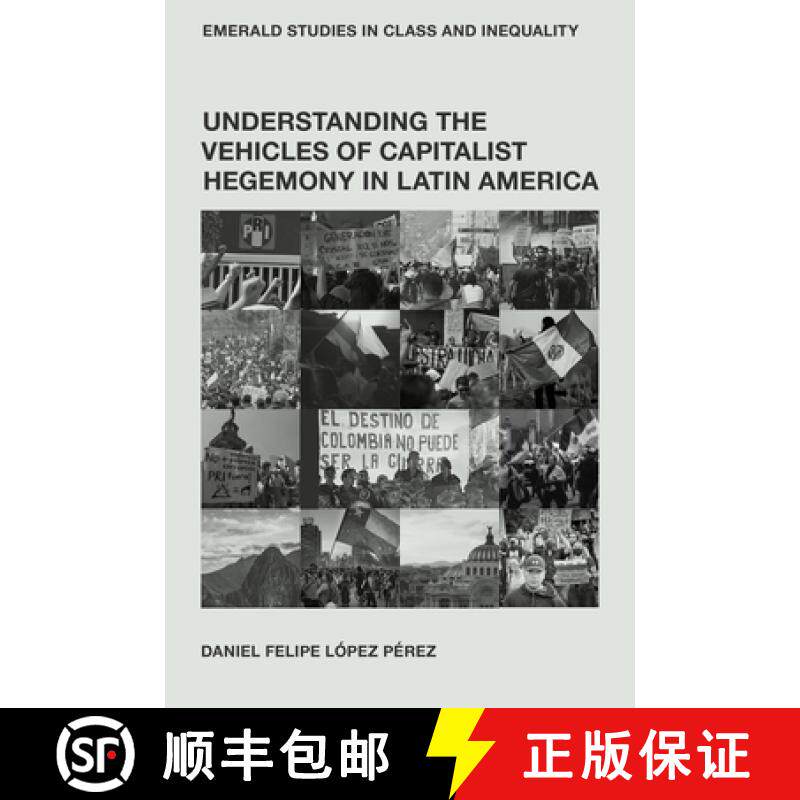 【3-4周达】精装 Understanding the Vehicles of Capitalist Hegemony in Latin America: Capitalism in Con... [9781836083177]