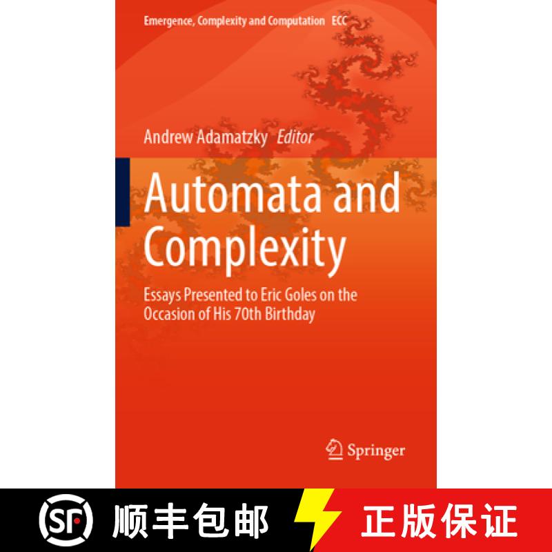 【3-4周达】Automata and Complexity : Essays Presented to Eric Goles on the Occasion of His 70th Birthday [9783030925536]