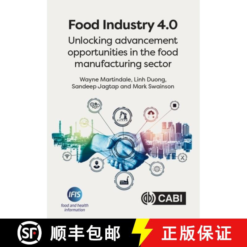 【3-4周达】Food Industry 4.0: Unlocking Advancement Opportunities in the Food Manufacturing Sector [9781789248425]