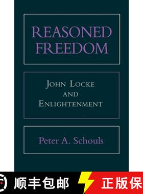 【3-4周达】Reasoned Freedom: John Locke and Enlightenment [9780801427589]