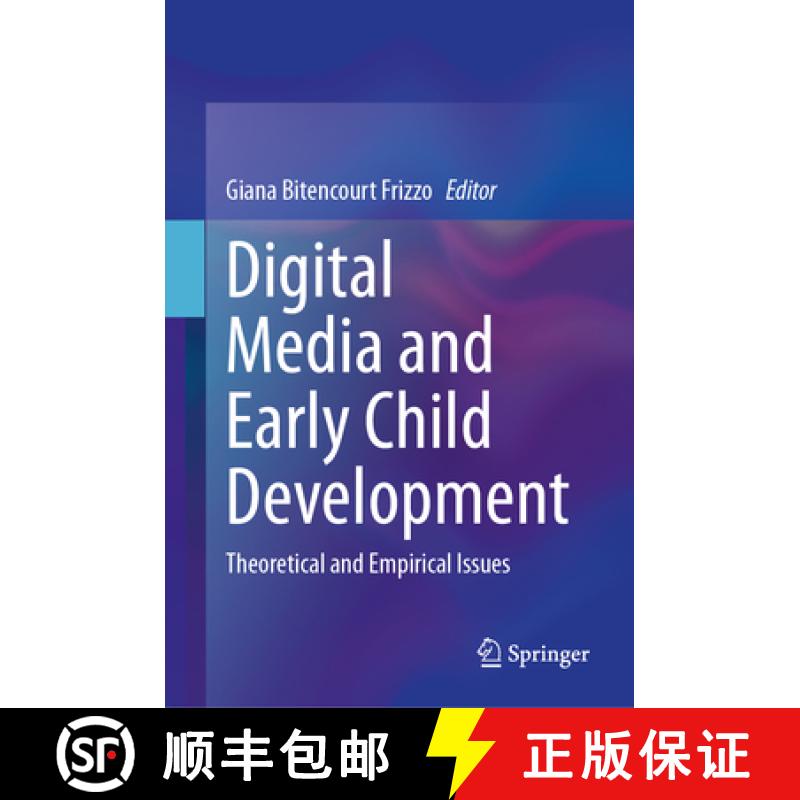 【3-4周达】Digital Media and Early Child Development : Theoretical and Empirical Issues [9783031692239]