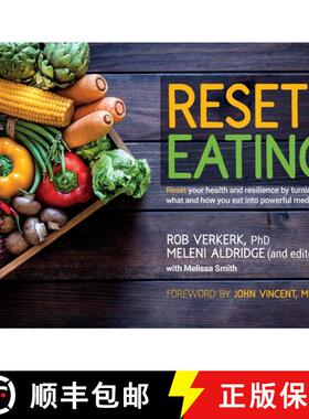 【3-4周达】Reset Eating: Reset your health and resilience by turning what and how you eat into powerf... [9781803130194]