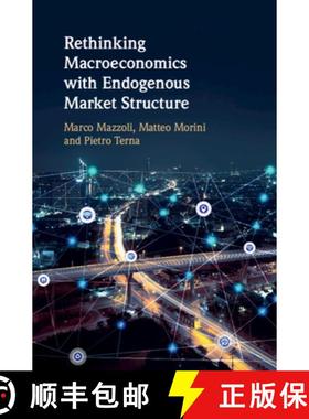 【3-4周达】Rethinking Macroeconomics with Endogenous Market Structure [9781108482608]