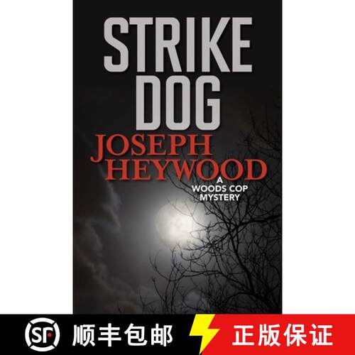 【3-4周达】Strike Dog : A Woods Cop Mystery [9781493041985]