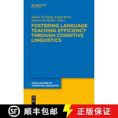 【3-4周达】Fostering Language Teaching Efficiency through Cognitive Linguistics [9783110245820]