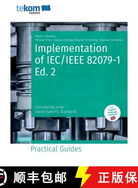 【3-4周达】Implementation of IEC/IEEE 82079-1 Ed. 2: Considering other Sector-Specific Standards [9783963930041]
