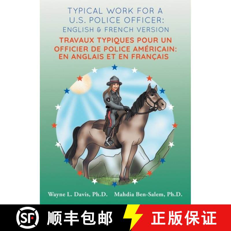 【3-4周达】Typical work for a U.S. police officer: English and French version Travaux typiques pour u... [9781940803227]