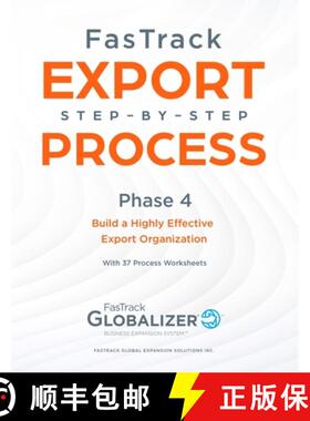 【3-4周达】FasTrack Export Step-by-Step Process: Phase 4 - Build a Highly Effective Export Organization [9781733147422]