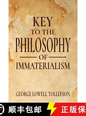 预订 Key to the Philosophy of Immaterialism [9781952026102]