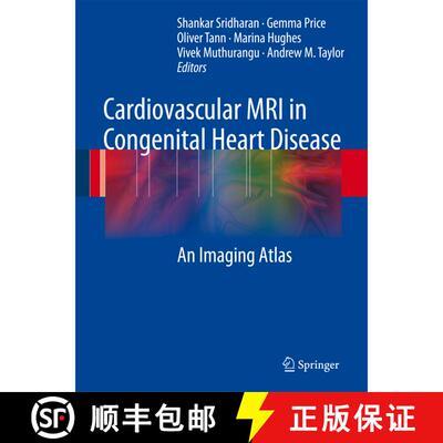 【3-4周达】精装 Cardiovascular MRI in Congenital Heart Disease : An Imaging Atlas [9783540698364]
