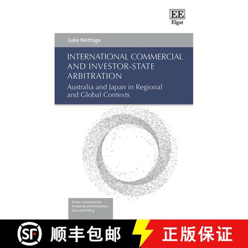 【3-4周达】精装 International Commercial and Investor-State Arbitration - Australia and Japan in Regi... [9781800880818]
