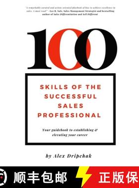 预订 100 Skills of the Successful Sales Professional: Your Guidebook to Launching & Levitating Your S... [9781637420621]