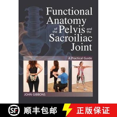 【3-4周达】Functional Anatomy of the Pelvis and the Sacroiliac Joint: A Practical Guide [9781905367665]