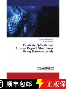 预订 Passively Q-Switched Erbium Doped Fiber Laser Using Nanomaterials [9786202921923]
