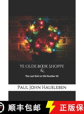 预订 Ye Olde Book Shoppe: A Story for the Christmas Season [9780988633667]