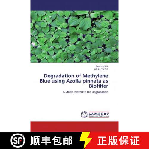 预订 Degradation of Methylene Blue using Azolla pinnata as Biofilter [9786200783868]