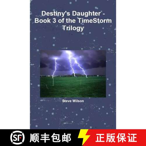 【3-4周达】Destiny's Daughter - The Timestorm Trilogy Book 3 [9781291718683]