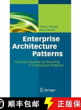 【3-4周达】Enterprise Architecture Patterns : Practical Solutions for Recurring IT-Architecture Problems [9783642375606]