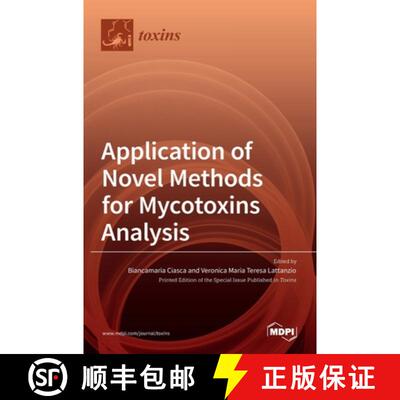 【3-4周达】精装 Application of Novel Methods for Mycotoxins Analysis [9783036535234]