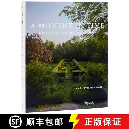 【3-4周达】精装 A Moment in Time: Designing a Country Garden [9780847876129]