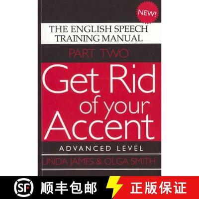 现货 摆脱你的口音2 Get Rid of Your Accent: The English Speech Training Manual - Advanced Level [9780955330018]