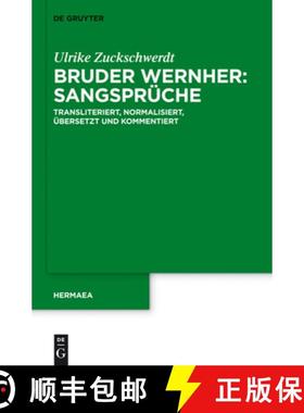 预订 Bruder Wernher: Sangsprüche: Transliteriert, Normalisiert, Übersetzt Und Kommentiert [9783110313895]