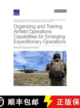 【3-4周达】Organizing and Training Airfield Operations Capabilities for Emerging Expeditionary Operat... [9781977409676]