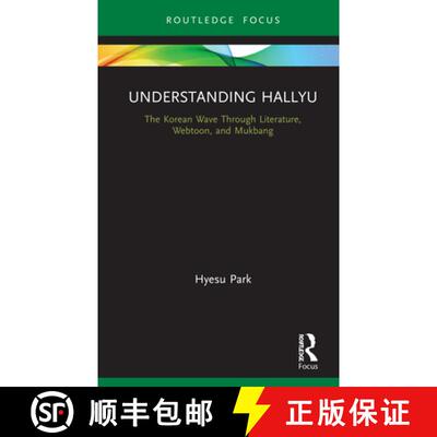 【3-4周达】Understanding Hallyu : The Korean Wave Through Literature, Webtoon, and Mukbang [9780367143589]