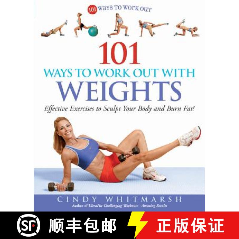 【2-3周达】101 Ways to Work Out with Weights: Effective Exercises to Sculpt Your Body and Burn Fat! [9781592332168]