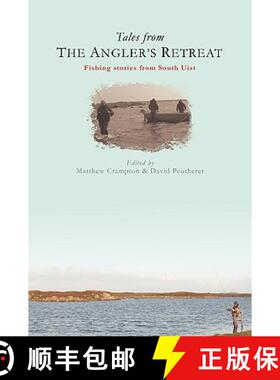 【3-4周达】Tales from the Angler's Retreat: Fly Fishing Stories from a Legendary Guesthouse on the Sc... [9780956136107]