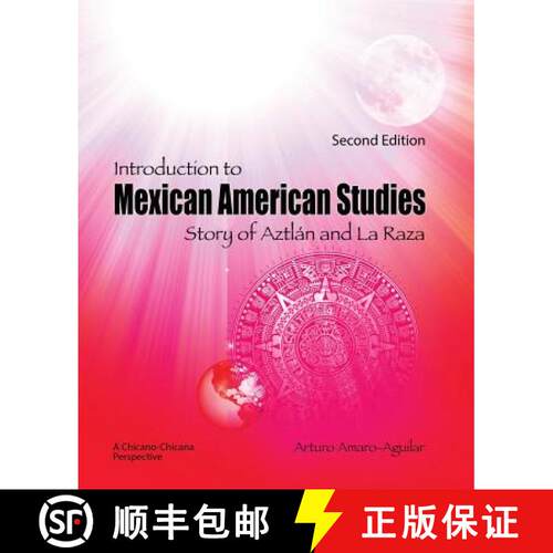 【3-4周达】Introduction to Mexican American Studies: Story of Aztlan and La Raza [9781465223111]