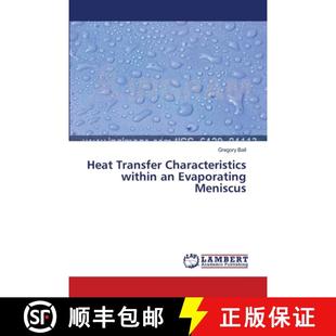 Evaporating Transfer 預(yù)訂 Characteristics within Meniscus Heat 9783659515842