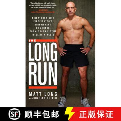 【3-4周达】The Long Run: A New York City Firefighter's Triumphant Comeback from Crash Victim to Elite... [9781609611798]