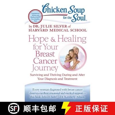 【3-4周达】Chicken Soup for the Soul: Hope & Healing for Your Breast Cancer Journey: Surviving and Th... [9781935096948]