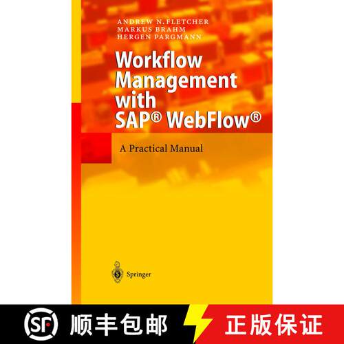 【3-4周达】精装 Workflow Management with SAP (R) WebFlow (R): A Practical Manual [9783540404033]